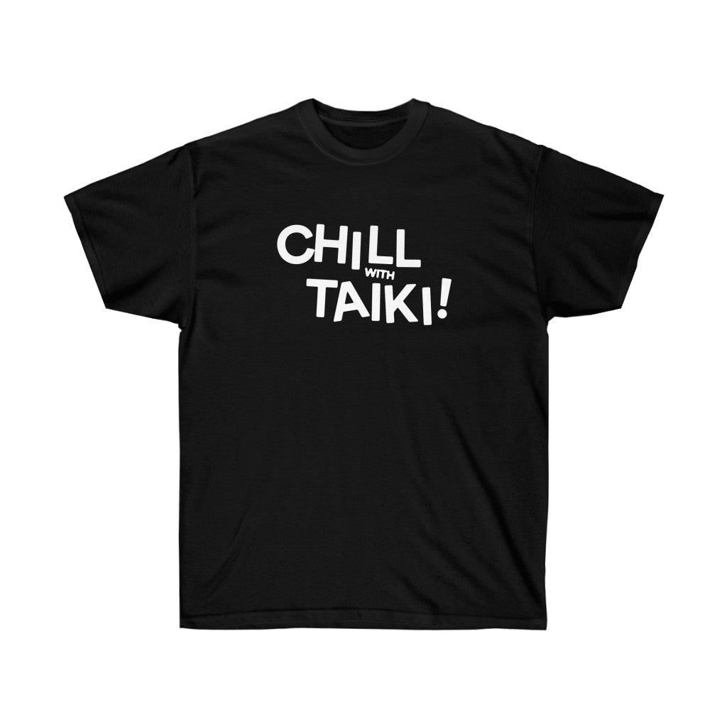CHILL WITH TAIKI LOGO TEE